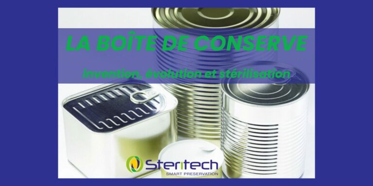 boîte de conserve : invention, évolution, stérilisation